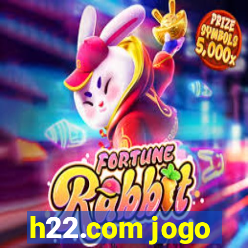 h22.com jogo